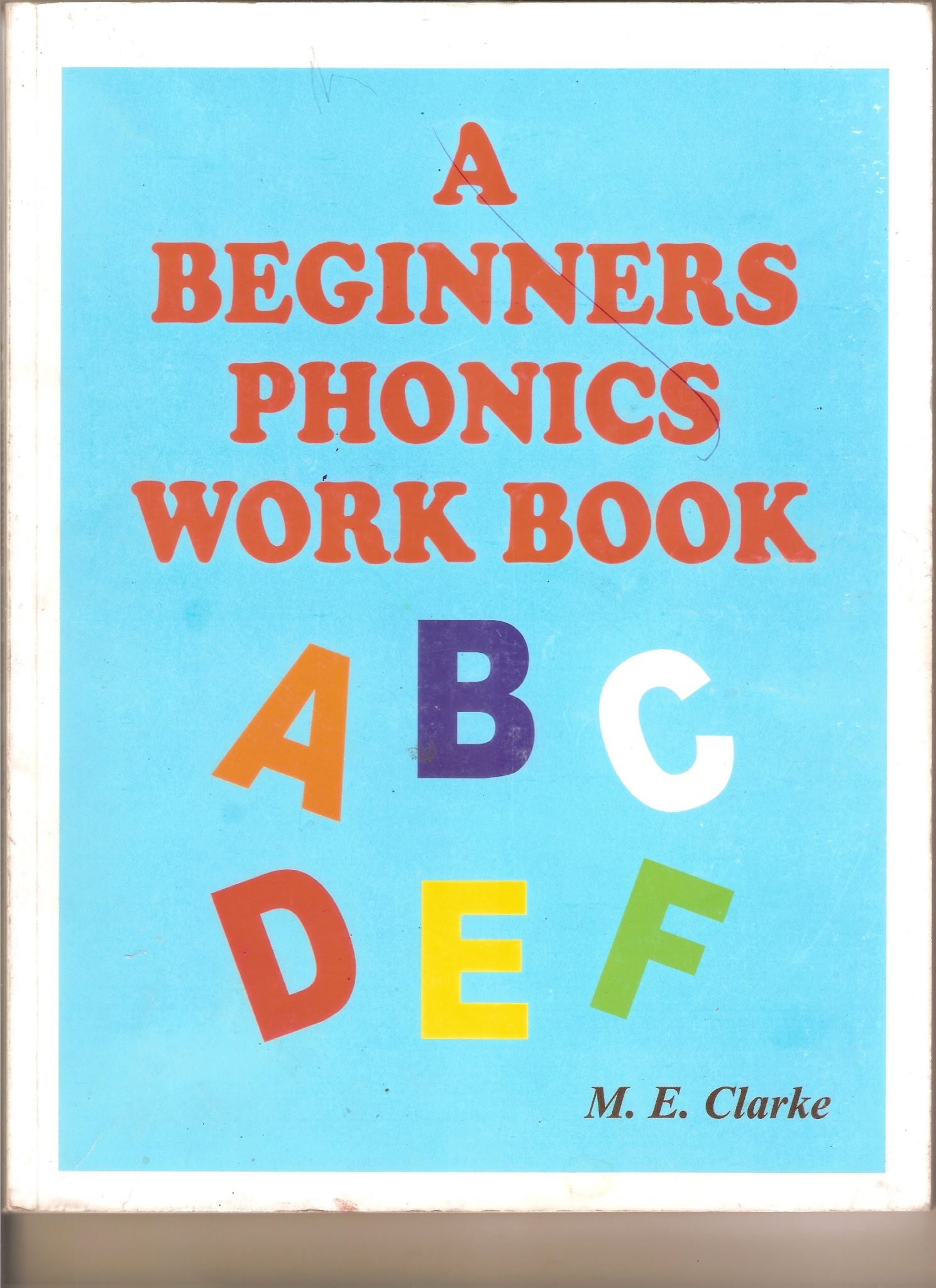 A Beginners Phonics Workbook - The Book Jungle Jamaica