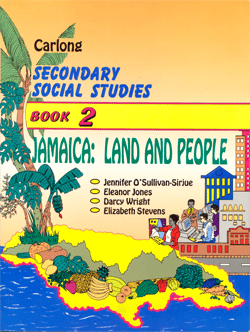 Carlong Secondary Social Studies Series (CSSS) Book 2 - Jamaica: Land ...
