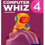 Computer Whiz Book 4 4th Edition Oxford Primary Books