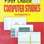 First Choice Computer Studies Workbook 5 Your AB Guide To Computing