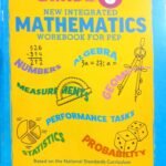 New Integrated PEP Mathematics Work Book 6 (Grade 6 New Integrated Approach Mathematics Workbook For PEP) Revised 2023