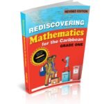 Rediscovering Mathematics for the Caribbean Grade One