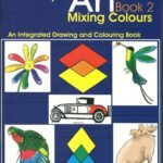 Way To Art, Mixing Colours Book 2 (The Way to Art Series)