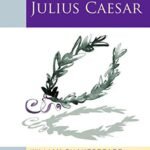 Julius Caesar (2010 edition) Oxford School Shakespeare
