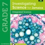 Investigating Science for Jamaica: Integrated Science Grade 7