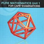 Pure Mathematics Unit 1 for CAPE Examinations Student's Book