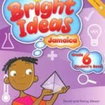 Bright Ideas Jamaica Grade 6 Student's Book
