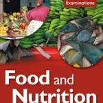 Home and Economics for CSEC Examination Food and Nutrition