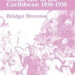 Social Life in the Caribbean 1838-1938