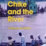 Chike & The River
