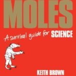 Moles A Survival Guide For Science