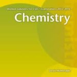 Chemistry Worked Solutions for CSEC Examinations 2012-2016