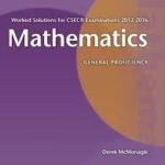 Mathematics Worked Solutions for CSEC Examinations 2012-2016
