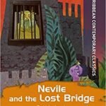 Neville and the Lost Bridge
