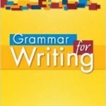 Grammar for Writing Grade 8