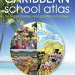 Caribbean School Atlas for Social Studies & History