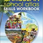 Caribbean School Atlas Skills Workbook