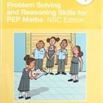 Problem Solving and Reasoning Skills PEP Maths Grade 4 NSC Edition