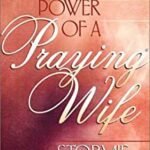 The Power of a Praying Wife