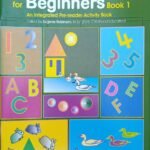 The New Way to Reading for Beginners Book 1 (An Integrated Pre-reader Activity Book)