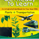 Get Ready to Learn an Integrated Workbook for 4 Year Olds: Plants Transportation Term 2