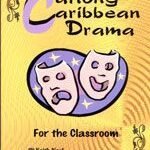 Carlong Caribbean Drama for The Classroom