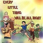 Every Little Thing will be all right (Sand Pebbles Pleasure Series)