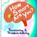 How Smart Are You? Reasoning & Problem-solving