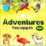 Adventures: Primary Language Arts Book 2