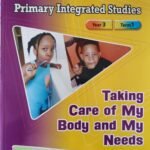 Carlong Primary Integrated Studies (CPIS) Taking Care of My Body and Needs (Yr.3/Term 1)