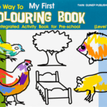 Way To My First Colouring Book, Integrated Activity Bk for Pre-school Level 1 (The Way to Art Series)