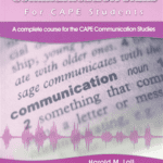 Communication Skills for CAPE Studies A Complete Course for the CAPE Communication Studies