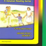 Rainbow Readers A Jamaican Reading Series INFANT YEAR 1 READER 1