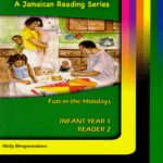 Rainbow Readers A Jamaican Reading Series INFANT YEAR 1 READER 2