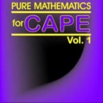 Pure Mathematics for CAPE Vol. 1