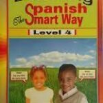 Learning Spanish The Smart Way (Level 4)