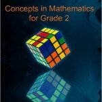 Concepts In Mathematics For the Grade 2  Core Standards