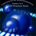 Concepts In Mathematics For Grades 7 to 9 GNAT  Practice Tests