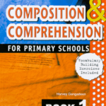 Composition & Comprehension 1 for Primary Schools
