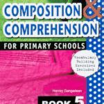 Composition & Comprehension 5 for Primary Schools