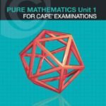CAPE Mathematics Volume 1
