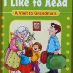 I Like to Read A Visit to Grandmas