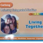 Carlong Primary Integrated Studies (CPIS) Living Together (Yr. 2/Term 2)