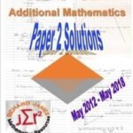 CXC CSEC Additional Mathematics Paper 2 Solutions May 2011 to May 2018