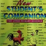 The New Student's companion for Upper Primary Schools
