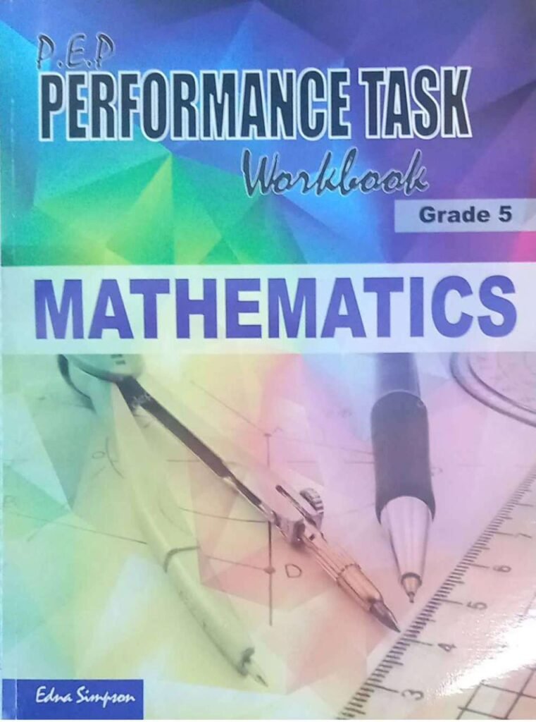 PEP Performance Task Workbook Grade 5 Mathematics - The Book Jungle Jamaica