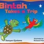 Bintah Takes a Trip