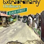 The Extraordinarily Ordinary Baker Street