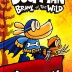 Dog Man : # 6 Brawl of the Wild