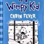Diary Of A Wimpy Kid 6 - Cabin Fever